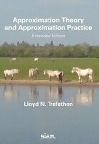 Enlarge image Cover: Approximation Theory and Approximation Practice - Society for Industrial & Applied Mathematics,U.S.