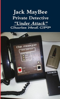 Abbildung von: Jack MayBee Private Detective "Under Attack" - Lulu.com