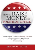 Cover: How to Raise Money for Political Office - Lulu.com