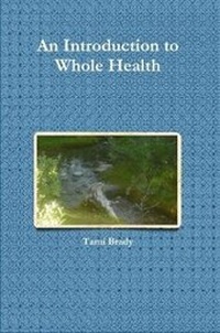 Enlarge image Cover: An Introduction to Whole Health - Lulu.com