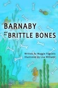 Cover: Barnaby and His Brittle Bones - Lulu.com