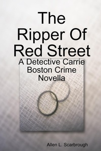 Abbildung von: The Ripper Of Red Street: A Detective Carrie Boston Crime Novella - Lulu.com