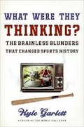 Cover: What Were They Thinking? - HarperCollins