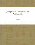 Cover: Joseph's 487 questions to Arithmetic - Lulu.com