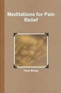Cover: Meditations for Pain Relief - Lulu.com