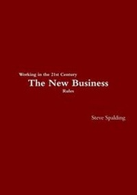 Enlarge image Cover: Working in the 21st Century: The New Business Rules - Lulu.com