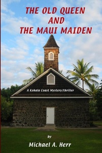 Abbildung von: The Old Queen and the Maui Maiden - Lulu.com