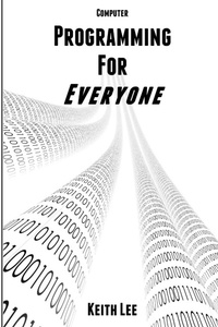 Enlarge image Cover: Programming for Everyone - Lulu.com