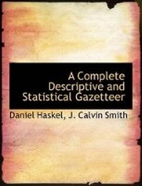 Enlarge image Cover: A Complete Descriptive and Statistical Gazetteer - BiblioLife