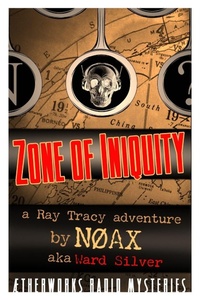 Enlarge image Cover: Ray Tracy - Zone of Iniquity - Lulu.com