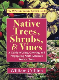 Enlarge image Cover: Native Trees, Shrubs, and Vines - ECHO POINT BOOKS & MEDIA