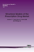 Cover: Structural Models of the Prescription Drug Market - now publishers Inc
