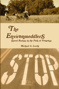 Enlarge image Cover: The Environmeddlers - Lulu.com