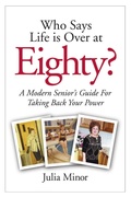 Cover: Who Says Life Is Over At 80? - Lulu.com