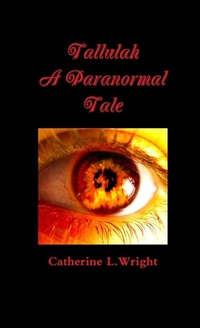 Enlarge image Cover: Tallulah-A Paranormal Tale - Lulu.com