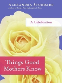 Enlarge image Cover: Things Good Mothers Know - William Morrow