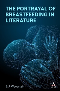 Abbildung von: The Portrayal of Breastfeeding in Literature - Anthem Press