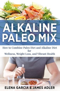 Abbildung von: Alkaline Paleo Mix - Your Wellness Books