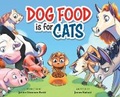 Cover: Dog Food Is For Cats - Puppy Dogs & Ice Cream Inc