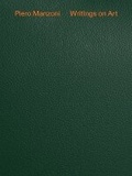 Cover: Piero Manzoni: Writings on Art - Hauser & Wirth