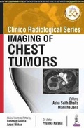 Cover: Clinico Radiological Series: Imaging of Chest Tumors - Jaypee Brothers Medical Publishers