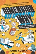 Cover: Dimension Why #1: How to Save the Universe Without Really Trying - HarperCollins