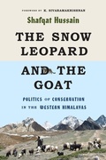 Cover: The Snow Leopard and the Goat - University of Washington Press