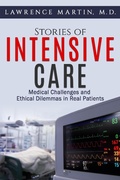 Cover: Stories of Intensive Care: Medical Challenges and Ethical Dilemmas in Real Patients - Lakeside Press