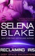 Cover: Reclaiming Iris (Deep Space Encounters, #1) - Selena Blake