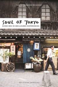 Abbildung von: Soul of Tokyo (French) - Jonglez Publishing