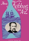 Cover: Horst K&ouml;bbert von A-Z - Lied der Zeit Musikverlag