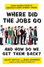 Cover: Where Did the Jobs Go--and How Do We Get Them Back? - William Morrow Paperbacks