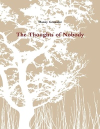 Enlarge image Cover: The Thoughts of Nobody - Lulu.com