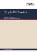 Cover: Die gute Alte Vorw&auml;rts - Lied der Zeit Musikverlag GmbH