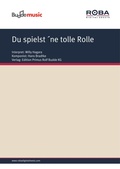 Cover: Du spielst &acute;ne tolle Rolle - Edition Primus Rolf Budde KG