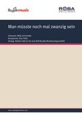 Cover: Man m&uuml;sste noch mal zwanzig sein - Edition Takt & Ton (via Rolf Budde Musikverlag GmbH)