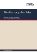 Cover: Alles klar zur gro&szlig;en Reise - Lied der Zeit Musikverlag GmbH