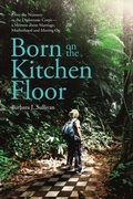 Cover: Born On The Kitchen Floor - Softcover - Lulu.com