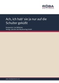 Cover: Ach, ich hab' sie ja nur auf die Schulter gek&uuml;&szlig;t - Lied der Zeit Musikverlag GmbH