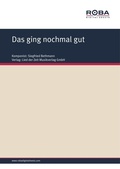 Cover: Das ging nochmal gut - Lied der Zeit Musikverlag GmbH