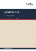 Cover: Einzugsmarsch - Lied der Zeit Musikverlag GmbH