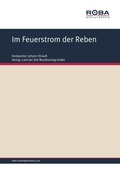 Cover: Im Feuerstrom der Reben - Lied der Zeit Musikverlag GmbH