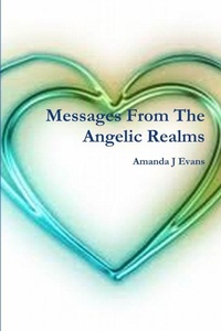 Enlarge image Cover: Messages From The Angelic Realms - Lulu.com