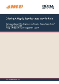 Enlarge image Cover: Offering A Highly Sophisticated Way To Ride - SMV Schacht Musikverlage GmbH & Co. KG