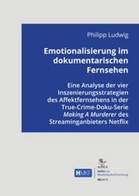 Abbildung von: Emotionalisierung im dokumentarischen Fernsehen - AVINUS Verlag Sieber & Dr. Weber GbR