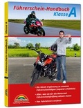 Cover: F&uuml;hrerschein Handbuch Klasse A, A1, A2 - Motorrad - top aktuell - Markt + Technik