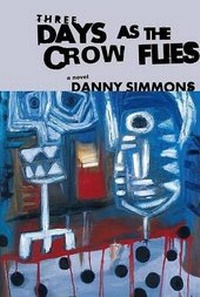 Enlarge image Cover: Three Days as the Crow Flies - Atria Books