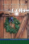 Cover: Advent with the Word: Approaching Christmas Through the Inspired Language of God - Lulu.com