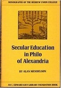 Cover: Secular Education in Philo of Alexandria - Hebrew Union College Press,U.S.