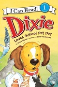 Cover: Dixie Loves School Pet Day - HarperCollins